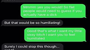 sexting to emasculate my sissy bitch with humiliation